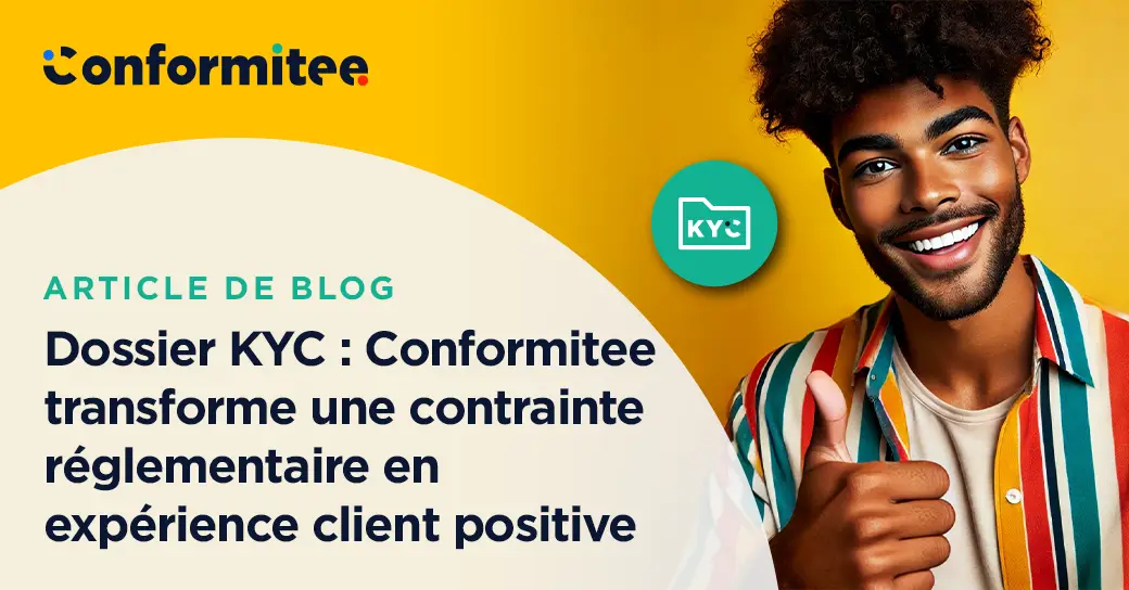 Dossier KYC, une expérience client positive !
